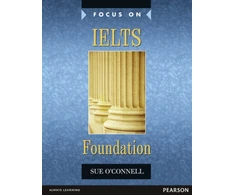 KNYGA Sue Oconnell Focus on IELTS Foundation Coursebook