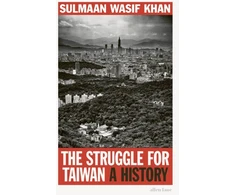 KNYGA Sulmaan Wasif Khan Struggle for Taiwan, A History