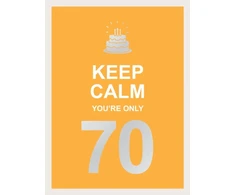 KNYGA Summersdale Keep Calm You're Only 70