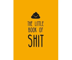 KNYGA Summersdale Publishers Little Book of Shit, A Celebration of Everybody's Favourite Expletive