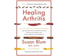 KNYGA Susan Blum Arthritis, Your 3-Step Guide to Conquering Arthritis Naturally