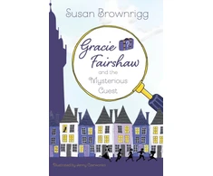 KNYGA Susan Brownrigg Gracie Fairshaw and the Mysterious Guest
