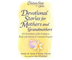KNYGA Susan Heim Chicken Soup for the Soul: Devotional Stories for Mothers and Grandmothers