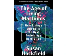 KNYGA Susan Hockfield Age of Living Machines