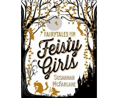 KNYGA Susannah Mcfarlane Fairytales for Feisty Girls