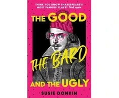KNYGA Susie Donkin Good, the Bard and the Ugly