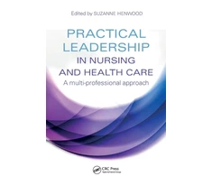 KNYGA Suzanne Henwood Practical Leadership in Nursing and Health Care