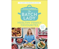 KNYGA Suzanne Mulholland Batch Lady: Healthy Family Favourites