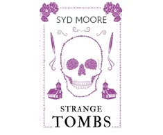 KNYGA Syd Moore Strange Tombs - An Essex Witch Museum Mystery