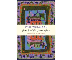 KNYGA Syed Mujtaba Ali In a Land Far from Home