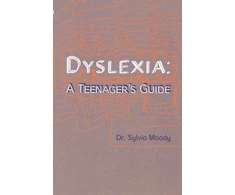KNYGA Sylvia Moody Dyslexia: A Teenager's Guide