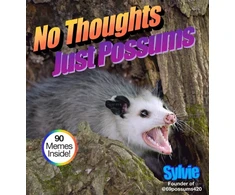 KNYGA Sylvie No Thoughts Just Possums