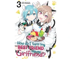 KNYGA Syu Yasaka How Do I Turn My Best Friend Into My Girlfriend? Vol. 3