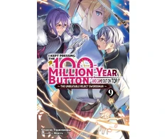 KNYGA Syuichi Tsukishima I Kept Pressing the 100-Million-Year Button and Came Out on Top, Vol. 9 (light novel)
