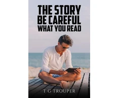 KNYGA T G Trouper Story – Be Careful What You Read