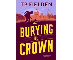 KNYGA T P Fielden Burying the Crown