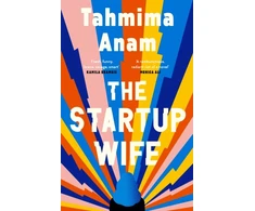 KNYGA Tahmima Anam Startup Wife