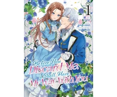 KNYGA Takako Midori Before You Discard Me, I Shall Have My Way With You (Manga) Vol. 1
