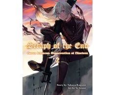 KNYGA Takaya Kagami Seraph of the End: Guren Ichinose, Resurrection at Nineteen, Volume 2