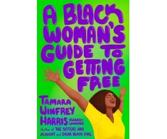 KNYGA Tamara Winfrey Harris Juodas Woman's Guide to Getting Free