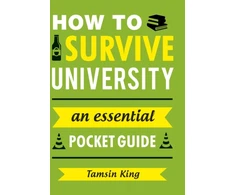 KNYGA Tamsin King How to Survive University