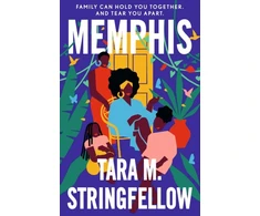 KNYGA Tara M Stringfellow Memphis, a vivid Southern debut paying tribute to an indelible family of females, longlisted for the Women's Prize for Fiction 2023