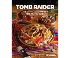 KNYGA Tara Theoharis Tomb Raider - The Official Cookbook and Travel Guide
