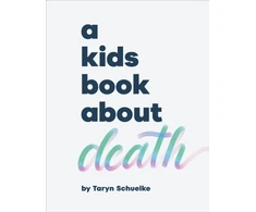 KNYGA Taryn Schuelke A Kids Book About Death
