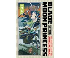 KNYGA Tatsuya Endo Blade of the Moon Princess, Vol. 2