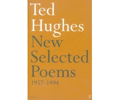 KNYGA Ted Hughes New and Selected Poems