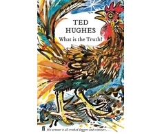 KNYGA Ted Hughes What is the Truth?