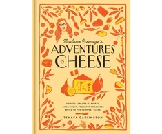 KNYGA Tenaya Darlington Madame Fromage's Adventures in Cheese