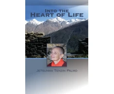 KNYGA Tenzin Palmo Jetsunma Into the Heart of Life