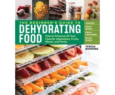 KNYGA Teresa Marrone Beginner's Guide to Dehydrating Food, 2nd Edition