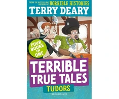 KNYGA Terry Deary Terrible True Tales: Tudors, From the author of Horrible Histories, perfect for 7+
