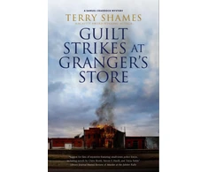 KNYGA Terry Shames Guilt Strikes at Granger's Store