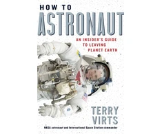 KNYGA Terry Virts How to Astronaut