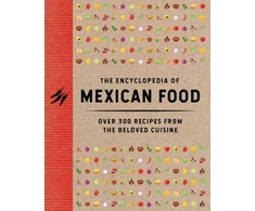 KNYGA The Coastal Kitchen Encyclopedia of Mexican Food