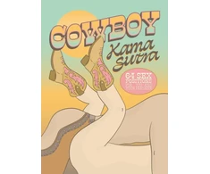 KNYGA The Editors of Quiver Cowboy Kama Sutra, 64 Sex Positions for You and Your Pardner