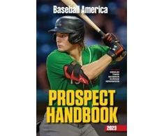 KNYGA The Editors The Editors at Baseball America Baseball America 2023 Prospect Handbook