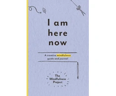 KNYGA The Mindfulness Project I Am Here Now