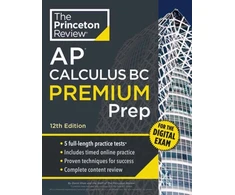 KNYGA The Princeton The Princeton Review Princeton Review AP Calculus BC Premium Prep, 12th Edition