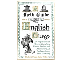 KNYGA The Revd Fergus Butler-Gallie Field Guide to the English Clergy