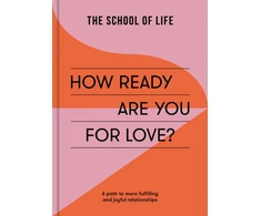 KNYGA The School of Life How Ready Are You For Love?