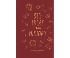 KNYGA The School of Life The School of Life Big Ideas from History: a history of the world for You