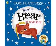 KNYGA There's a Bear in Your Book, A soothing bedtime story from Tom Fletcher