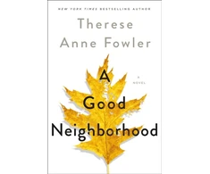 KNYGA Therese Anne Fowler Good Neighborhood