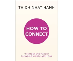 KNYGA Thich Nhat Hanh How to Connect