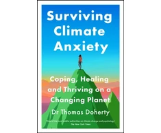 KNYGA Thomas Doherty Surviving Climate Anxiety, Coping, and Thriving on a Changing Planet