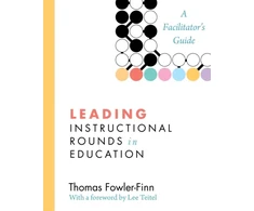 KNYGA Thomas Fowler Finn Leading Instructional Rounds in Education